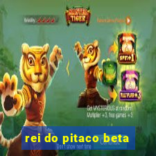 rei do pitaco beta